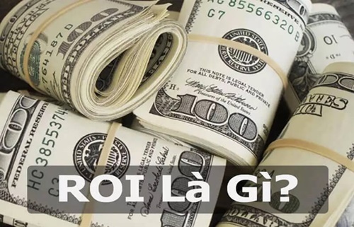 ROI là gì? Hướng dẫn 6 cách tăng chỉ số ROI mang lại hiệu quả 1 roi là gì
