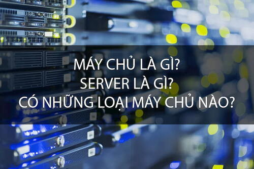 Cấu Hình Máy Chủ Và Những Điều Cần Biết Về Server