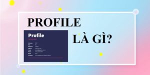 profile cá nhân đẹp