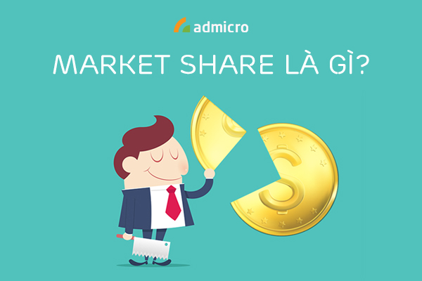 Market share là gì? Những điều cơ bản cần biết cho Marketers nhập môn